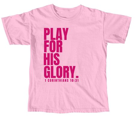 Play For His Glory., a Blossom Comfort Colors Unisex Tee