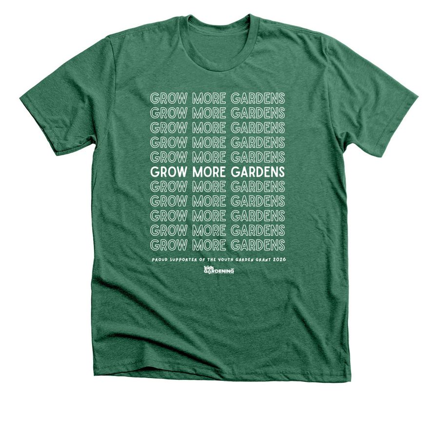 Grow More Gardens! Youth Garden Grant 2026, a Heather Grass Green Premium Unisex Tee