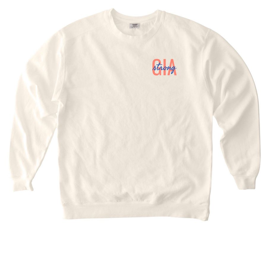 #GiaStrong, a Ivory Comfort Colors Crewneck Sweatshirt