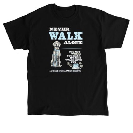 Never Walk Alone Collection, a Black Classic Unisex Tee