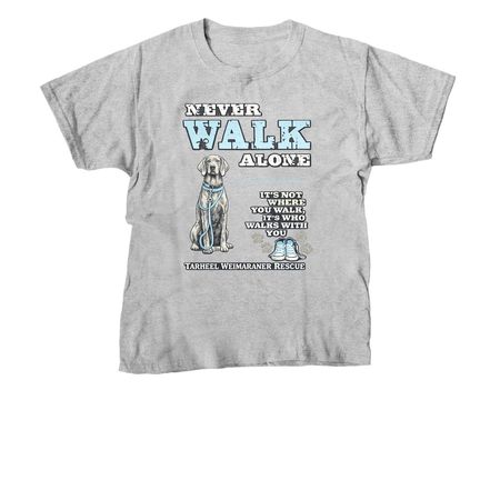 Never Walk Alone Collection, a Sport Grey Youth Unisex Tee