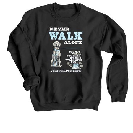 Never Walk Alone Collection, a Black Crewneck Sweatshirt