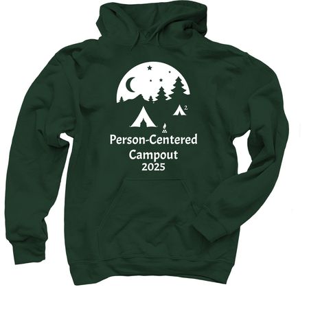 2025 Person-Centered Campout, a Forest Green Pullover Hoodie