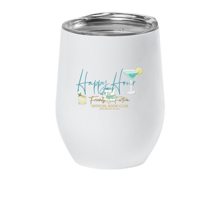 Toast to Happy Hour!, a White Insulated Wine Cup