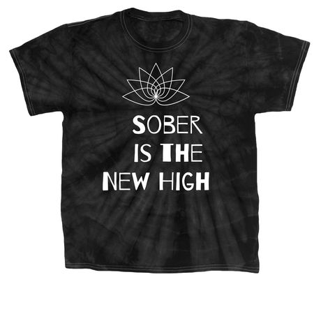 Sober is the New High, a Black Classic Tie Dye Tee