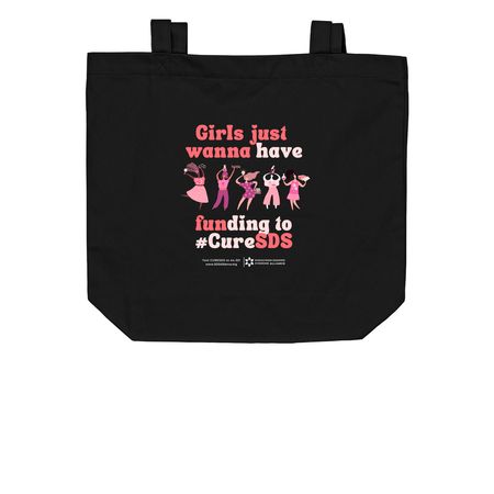 Just wanna have funDING to #CureSDS, a Black Organic Cotton Tote Bag