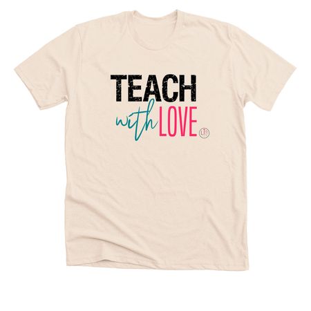 Teach with Love (Color), a Heather Soft Cream Premium Unisex Tee