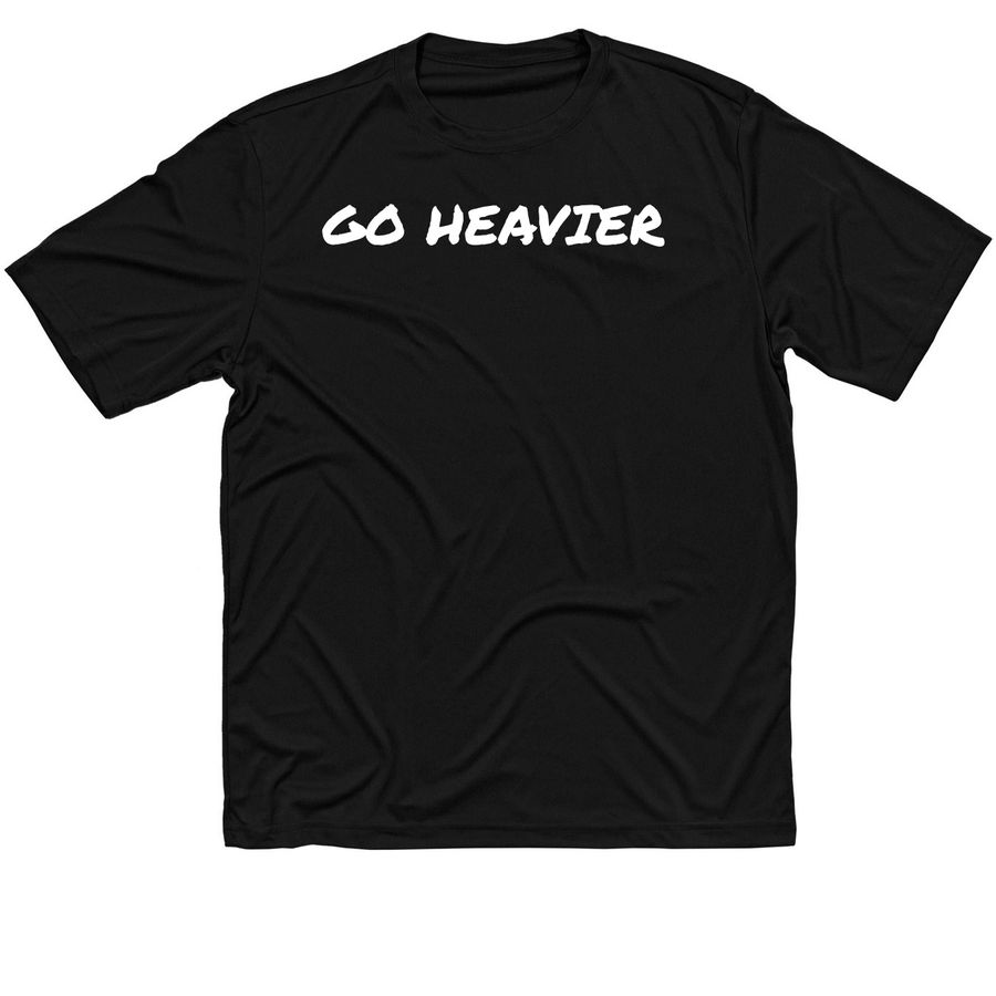 Go Heavier! Performance T!, a Black Classic Performance Tee
