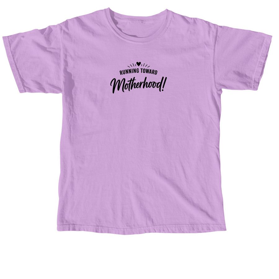Running Toward Motherhood!, a Neon Violet Comfort Colors Unisex Tee