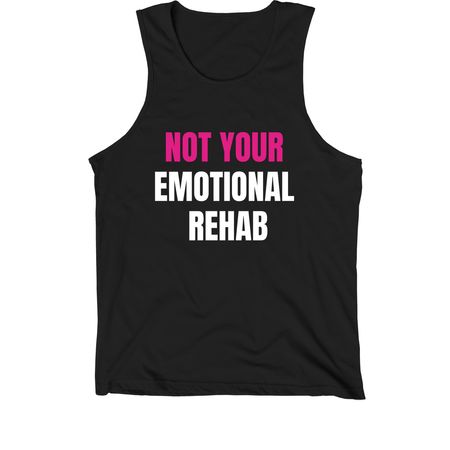 Not Your Emotional Rehab- W&P Print, a Black Premium Cotton Tank