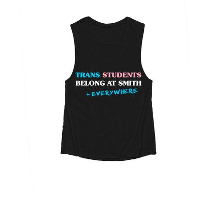 Trans Students Belong Everywhere&nbsp;, a Black Women's Muscle Tank