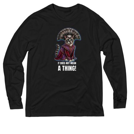 It does not mean A THING!, a Deep Black Allmade Eco Triblend Long Sleeve Tee