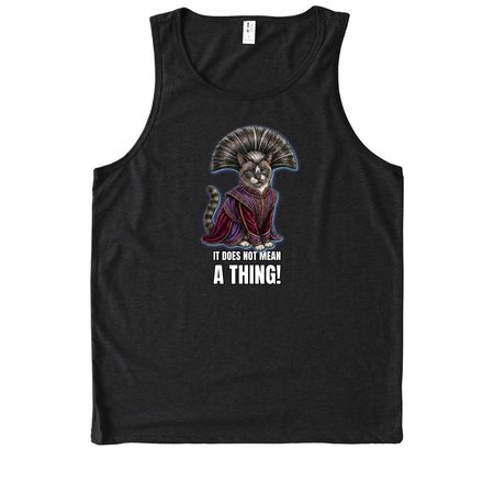 It does not mean A THING!, a Deep Black Allmade Eco Triblend Tank