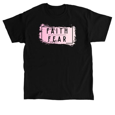 Faith over Fear - Pink, a Black Classic Unisex Tee
