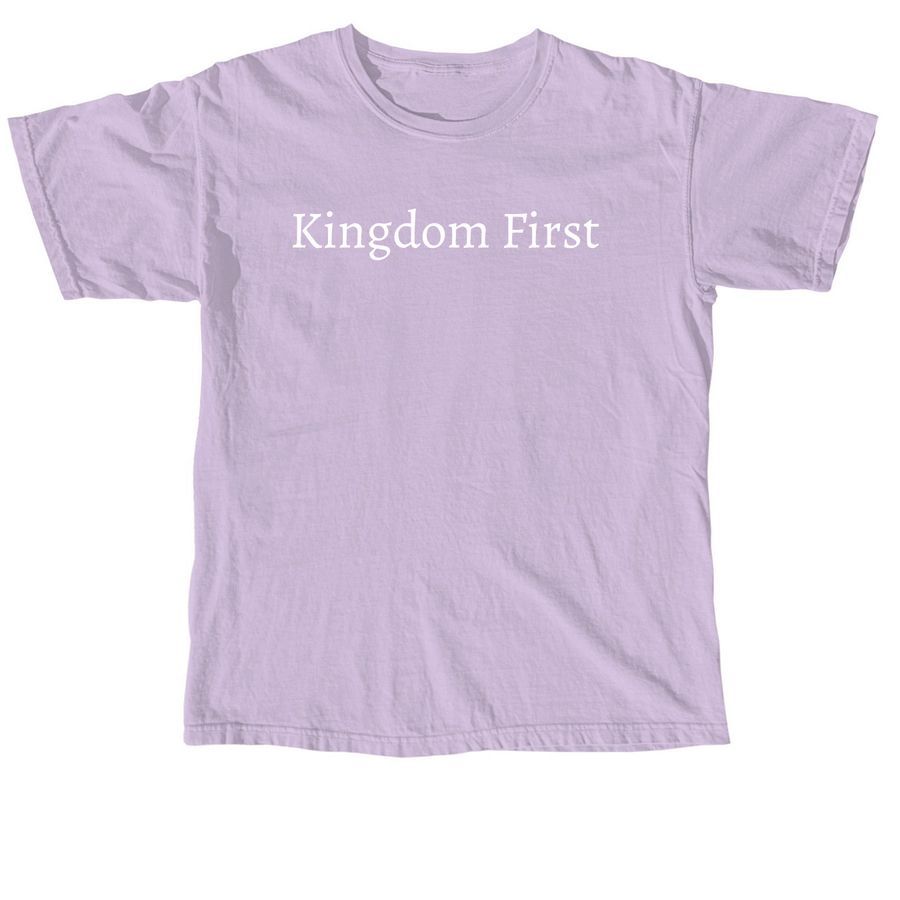 Kingdom First, a Orchid Comfort Colors Unisex Tee