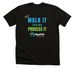 We Walk It Like We Process It, a Black Heather Premium Unisex Tee