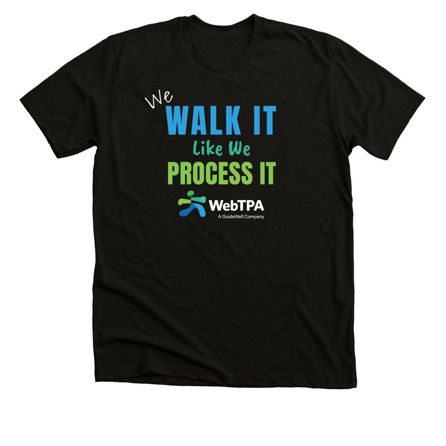 We Walk It Like We Process It, a Black Heather Premium Unisex Tee