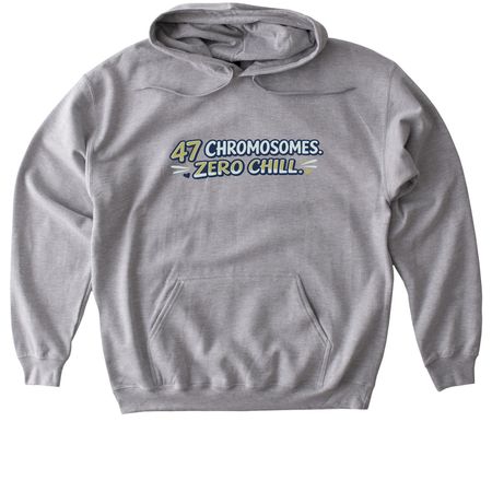 Evie's Entourage - 47 Chromosomes, Zero Chill, a Sport Grey Gildan Softstyle Pullover Hoodie