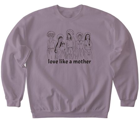 Love Like a Mother apparel, a Paragon Softstyle Crewneck Sweatshirt