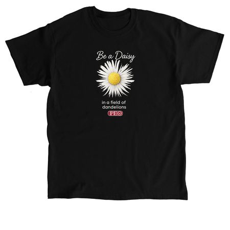 Be a Daisy, a Black Classic Unisex Tee