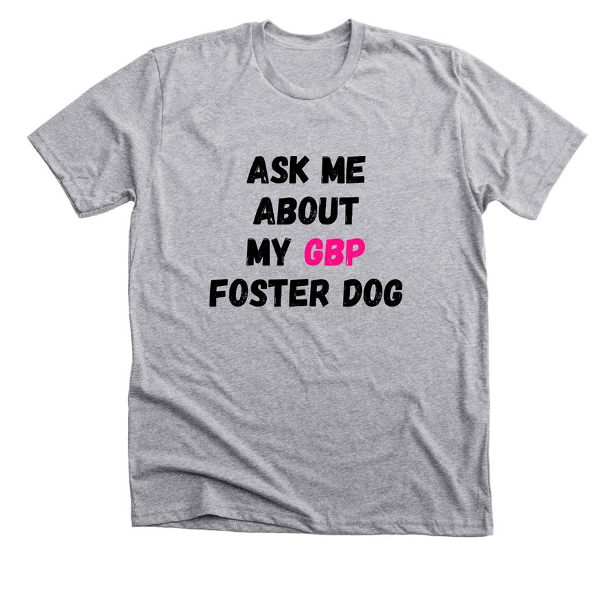 Foster Dog, a Athletic Heather Premium Unisex Tee