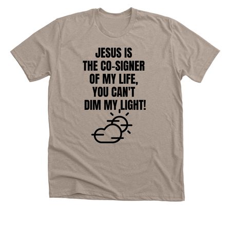 Jesus is the Co-Signer, a Heather Stone Premium Unisex Tee