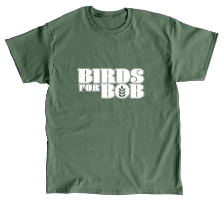 Birds For Bob - White Logo, a Military Green Classic Unisex Tee