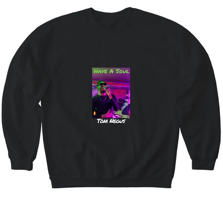 Have A Soul Toni Negus, a Black Softstyle Crewneck Sweatshirt