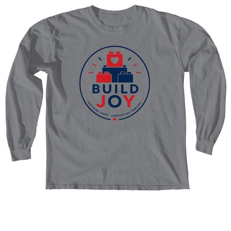 Build Joy Merch Fundraiser, a Granite Comfort Colors Long Sleeve Tee