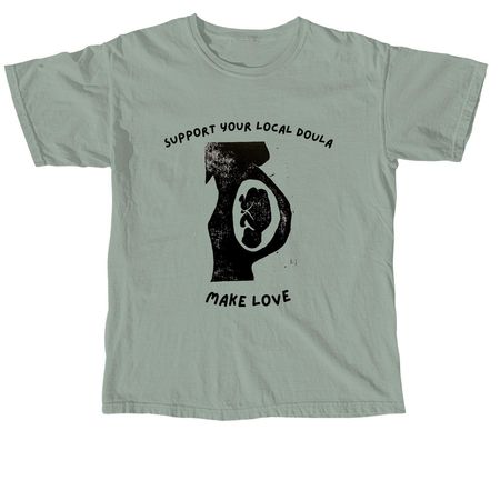 Support Your Local Doula shirt, a Bay Comfort Colors Unisex Tee