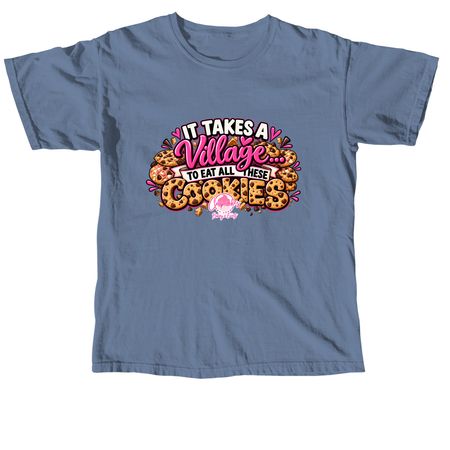 It takes a village&nbsp;, a Blue Jean Comfort Colors Unisex Tee