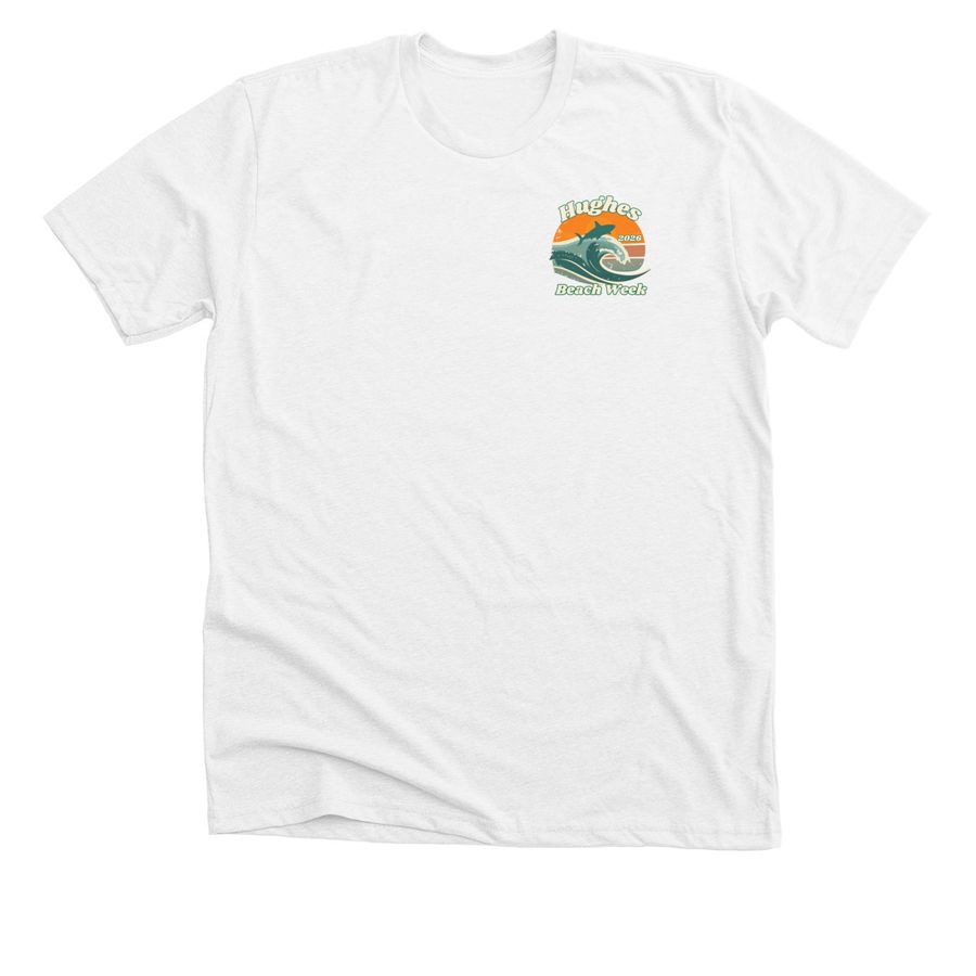 Hughes Beach Week 2026, a Solid White Blend Premium Unisex Tee