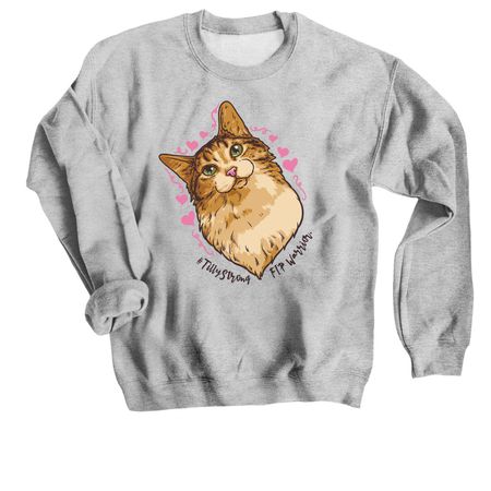 #TillyStrong, a Sport Grey Crewneck Sweatshirt