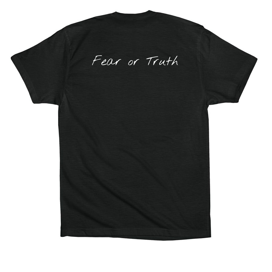 Fear or Truth&nbsp;, a Vintage Black Premium Cotton Tee (back-view)