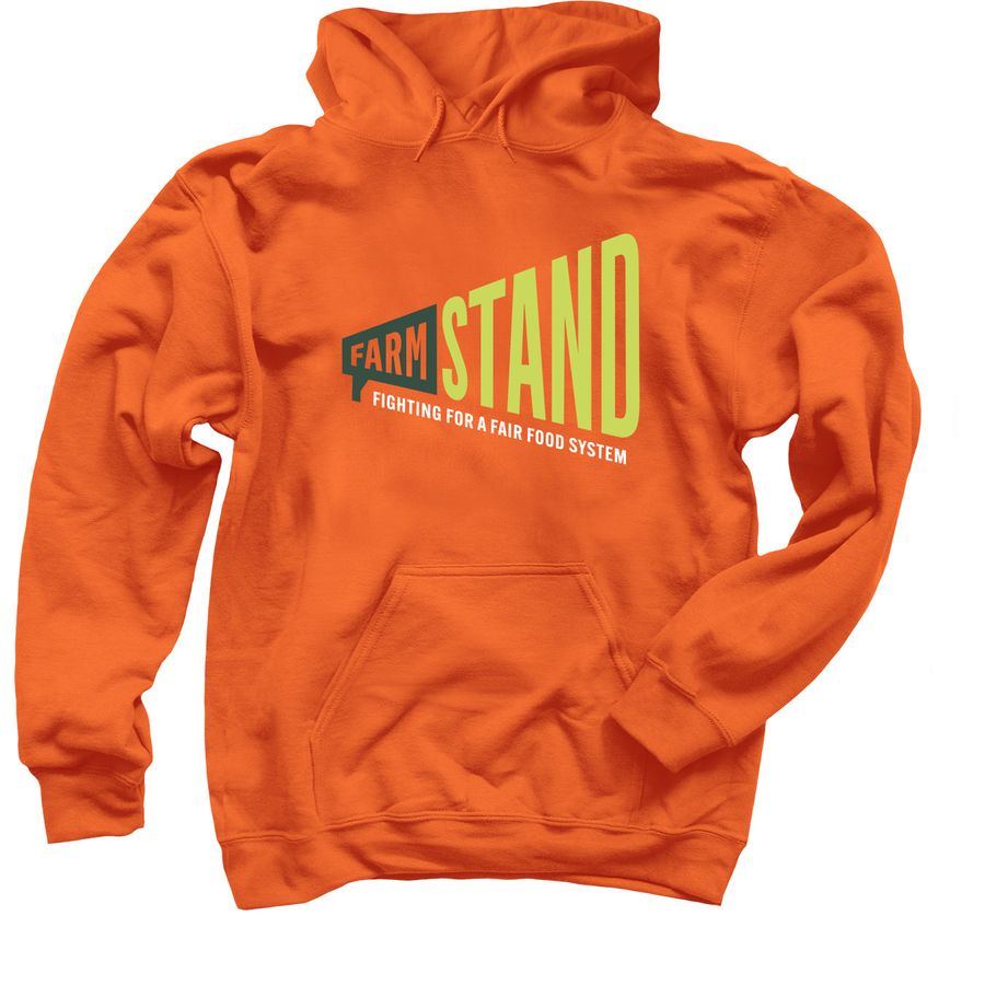 Join the Fight for a Fair Food System, a Orange Pullover Hoodie