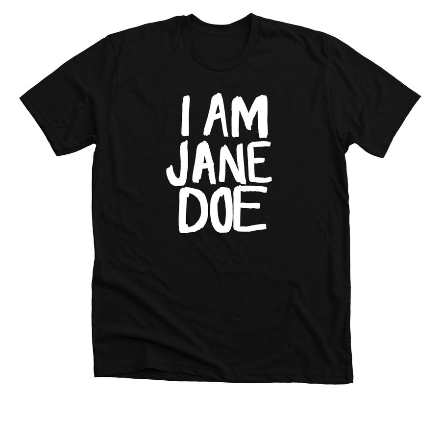 I am Jane Doe, a Solid Black Blend Premium Unisex Tee