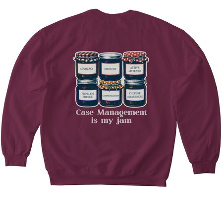Case Management Is My Jam, a Maroon Softstyle Crewneck Sweatshirt