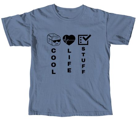 COOL LIFE STUFF, a Blue Jean Comfort Colors Unisex Tee