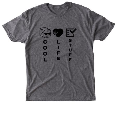 COOL LIFE STUFF, a Premium Heather Triblend Unisex Tee