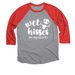 Wet Kisses&nbsp;, a Red and Premium Heather 3/4 Sleeve Baseball Tee