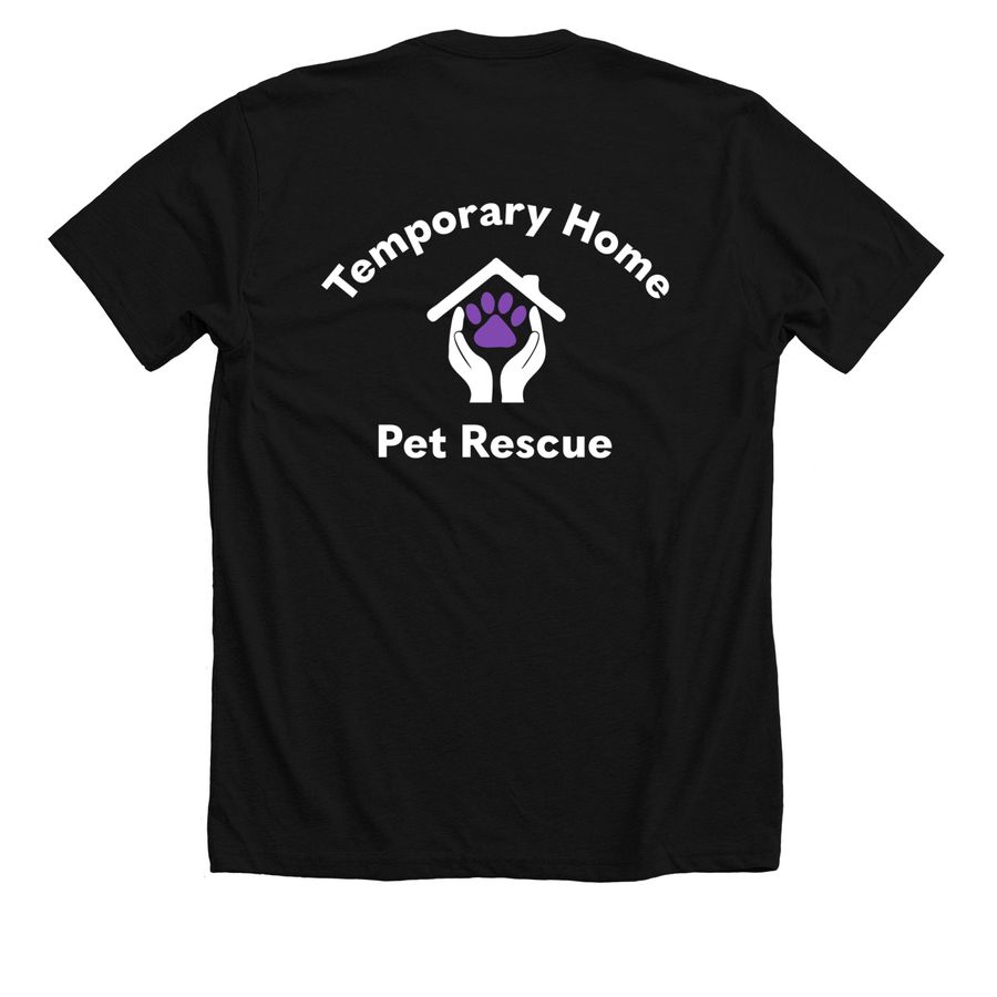 Temporary Home Pet Rescue, a Solid Black Blend Premium Unisex Tee (back-view)
