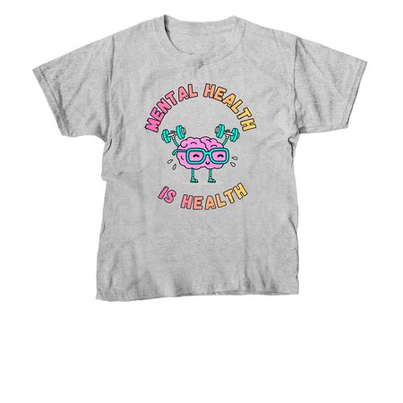 Mental Health is Health, a Sport Grey Youth Unisex Tee