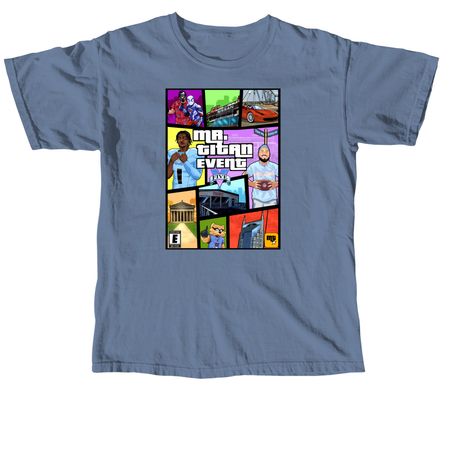 5th Annual Mr. Titan Event Shirt, a Blue Jean Comfort Colors Unisex Tee