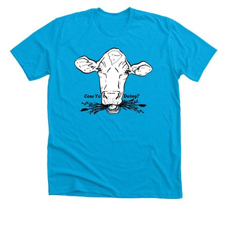 Cow Ya Doing?, a Neon Blue Premium Unisex Tee