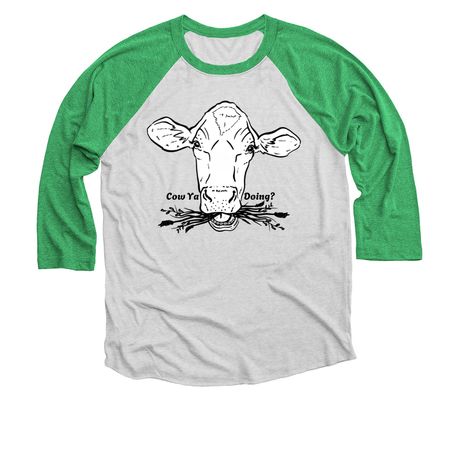 Cow Ya Doing?, a Envy and Heather White 3/4 Sleeve Baseball Tee