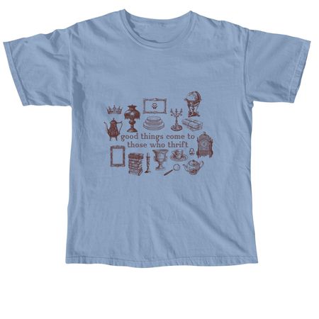 Good Things Come To Those Who Thrift, a Washed Denim Comfort Colors Unisex Tee
