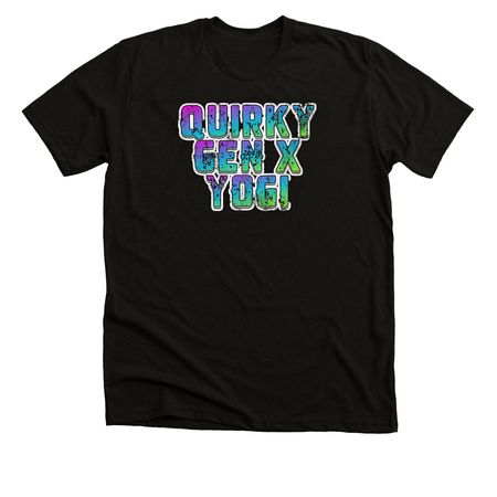 Quirky Gen X Yogi, a Solid Black Blend Premium Unisex Tee
