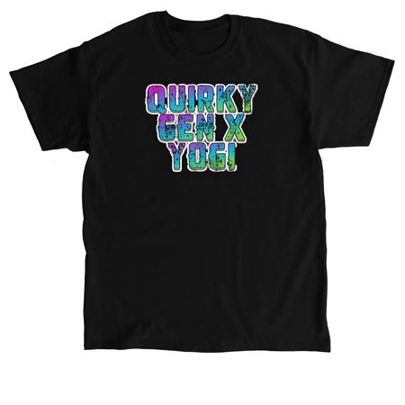 Quirky Gen X Yogi, a Black Classic Unisex Tee