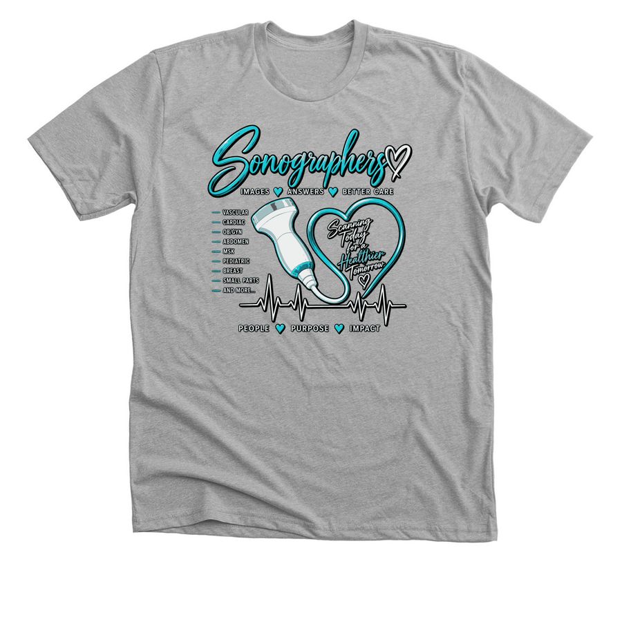 Sonographers: Images. Answers. Better Care., a Athletic Heather Premium Unisex Tee