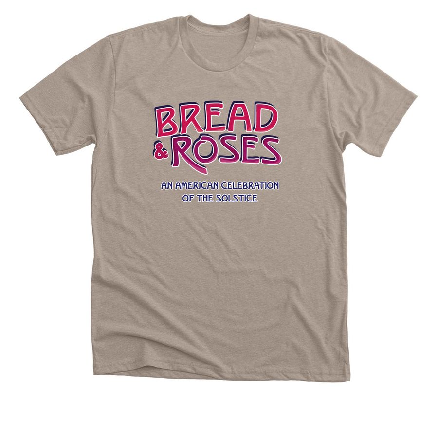 Bread & Roses- Color, a Heather Stone Premium Unisex Tee